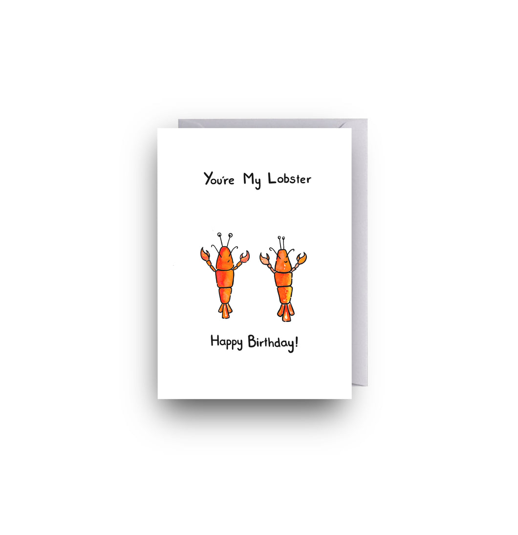 Happy Birthday- You’re My Lobster Card